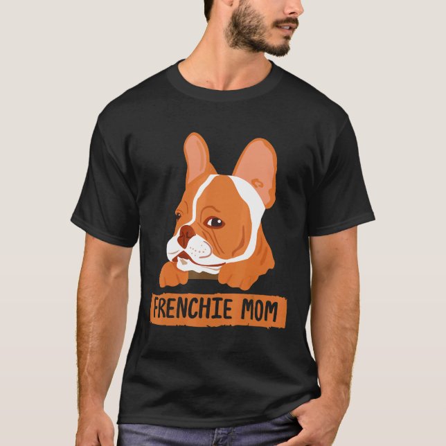 Frenchie Womens Frenchie Mama Bekleidung Hunde Ges T-Shirt (Vorderseite)