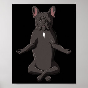 Frenchie Yoga Dog French Bulldog Poster