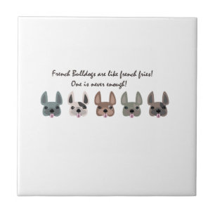 Frenchies sind wie Pommes-Fritessammlung Fliese