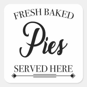 FRESH BAKED PIES SERVED HERE QUADRATISCHER AUFKLEBER