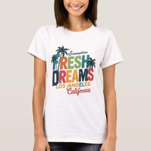 Fresh Dreams Los Angeles T-Shirt