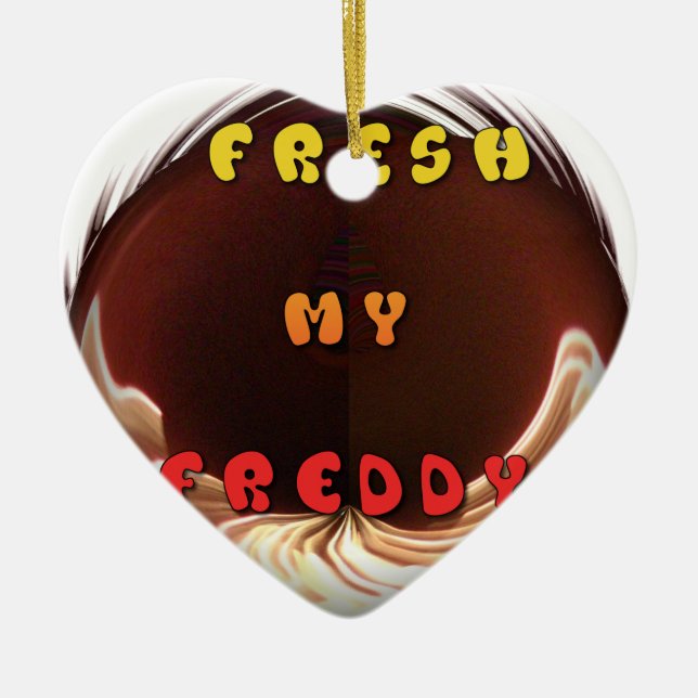 Fresh My Freddy Art Print Keramikornament (Vorne)