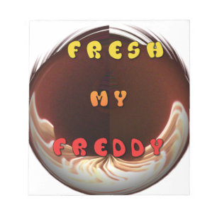 Fresh My Freddy Art Print Notizblock