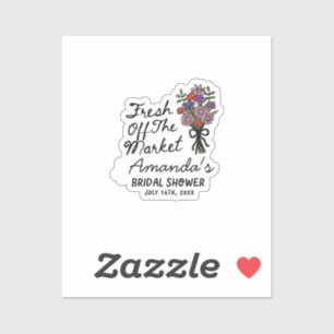 Fresh Off The Market Brautparty Aufkleber aus zuge