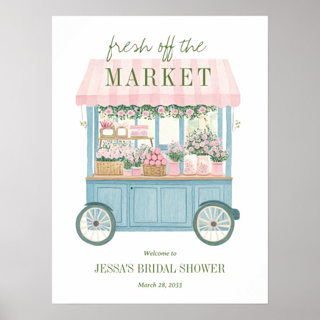 Fresh Off The Market Bridal Shower Welcome Sign Poster (Vorne)