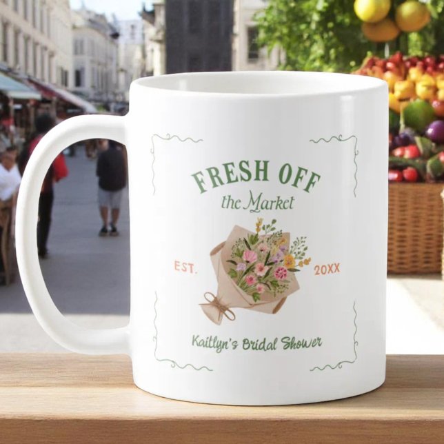 Fresh off the Market Farmer's Market Brautparty Kaffeetasse (Von Creator hochgeladen)