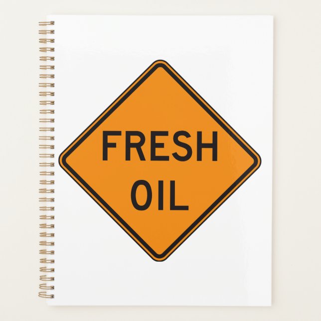 Fresh Oil Road Warning Sign Planer (Vorderseite)
