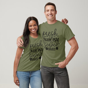 Fresh Sarcasm Served Daily Black T-Shirt
