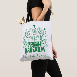 Fresh Sarcasm serviert Täglich Niedliche Blume Sch