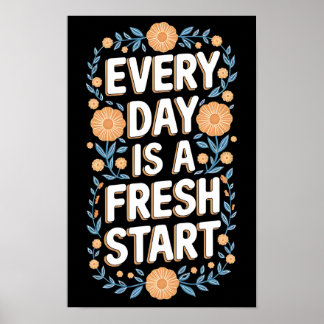 Fresh Start Floral Motivation Poster