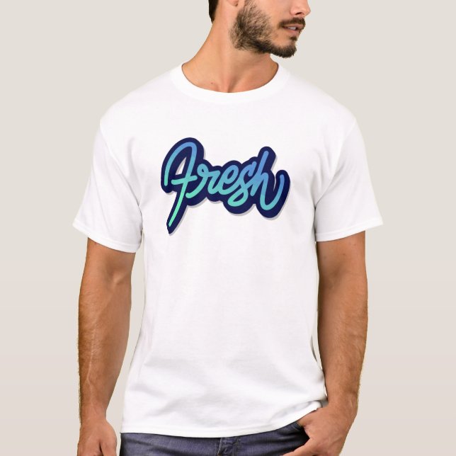 Fresh T-Shirt (Vorderseite)