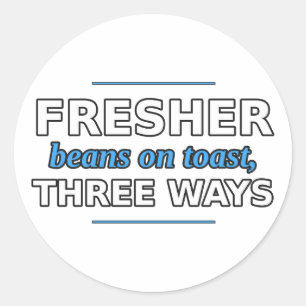 Fresher: Bohnen auf Toast, drei Arten Aufkleber