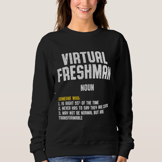Freshman Virtual Online School Student 4 Sweatshirt (Vorderseite)