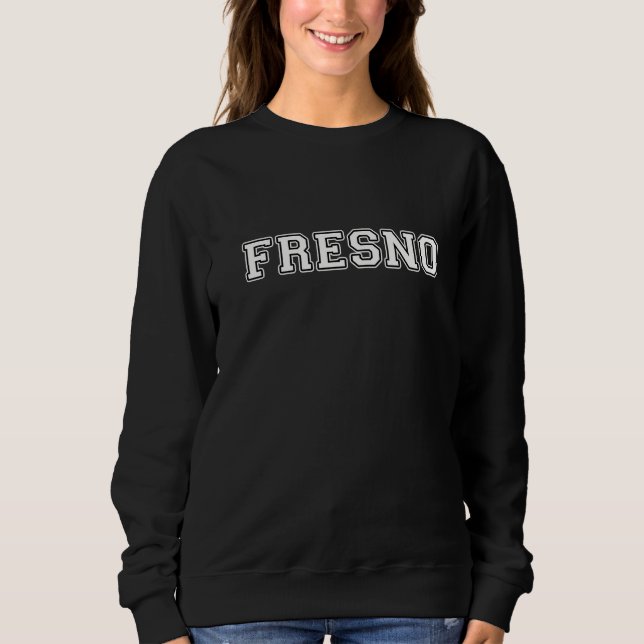 Fresno California Sweatshirt (Vorderseite)