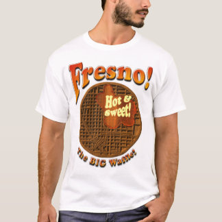 Fresno! Die große Waffel! T-Shirt