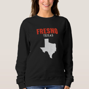 Fresno Texas USA Staat America Travel Texan Sweatshirt