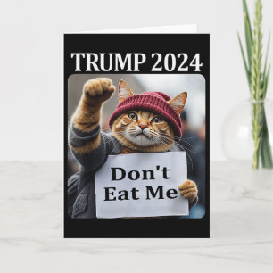 Fress mich nicht Katzen für Trump 2024 1 Karte