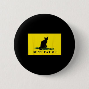 Fress Mich Nicht Katzen Für Trump 2024  Button