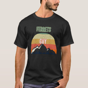 Frettchen für Männer Frettchen Typ T-Shirt