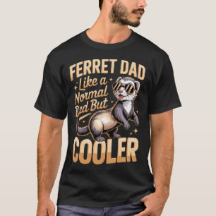 Frettchen-Vater wie ein normaler Vater, aber T-Shirt