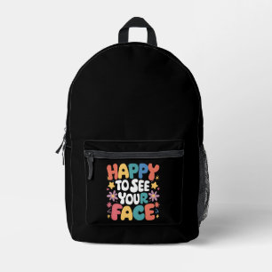 Freu mich, dein Gesicht zu sehen Lehrer Zurück zur Bedruckter Rucksack