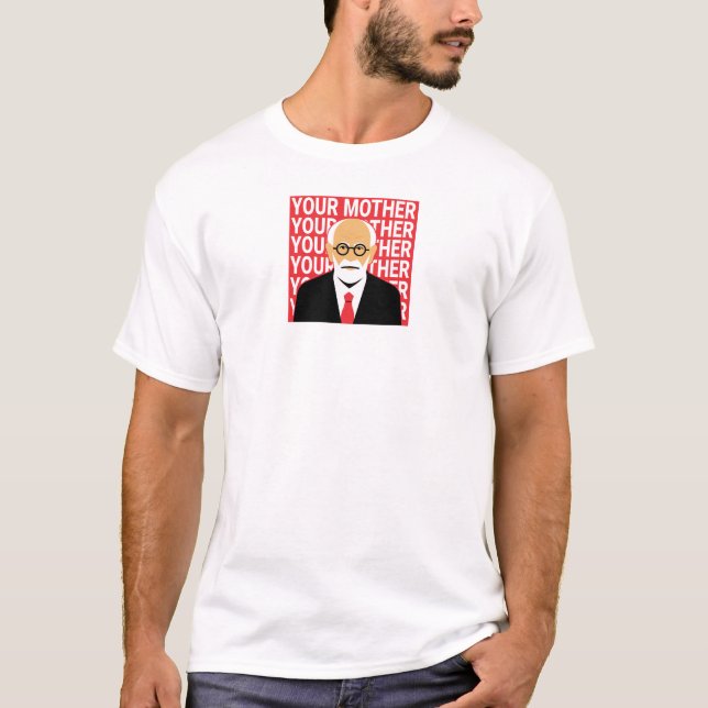 Freud. Deine Mutter. T-Shirt (Vorderseite)