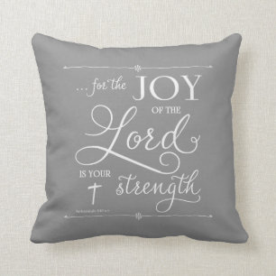 Freude am Lord - Nehemiah 8:10 Kissen