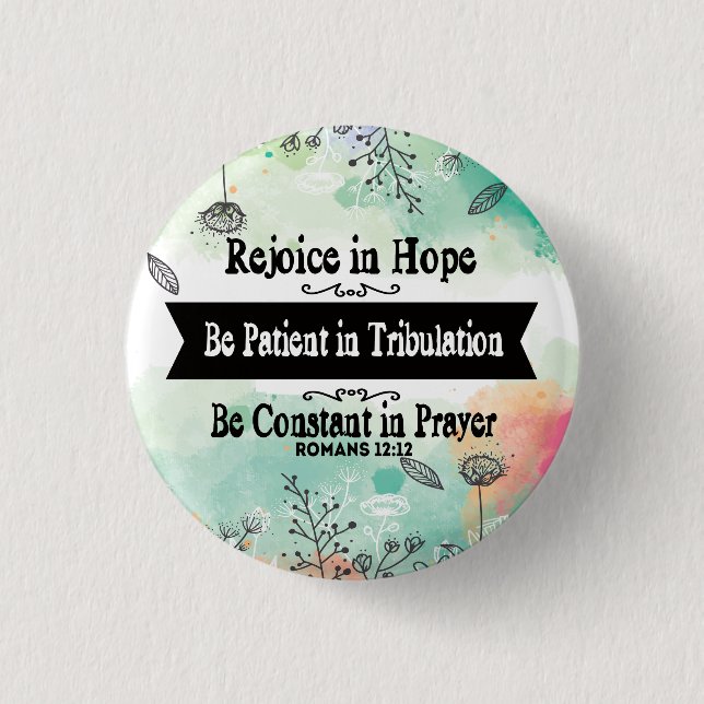 Freude an Hope Be Patient in Tribulation Button (Vorderseite)