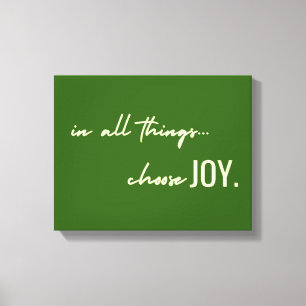 Freude aussuchen. In allem. Leinwand Wall Art