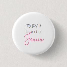 Freude in Jesus-Knopf Button