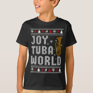 Freude Tuba Welt Lustiger Musikliebhaber Hässliche T-Shirt