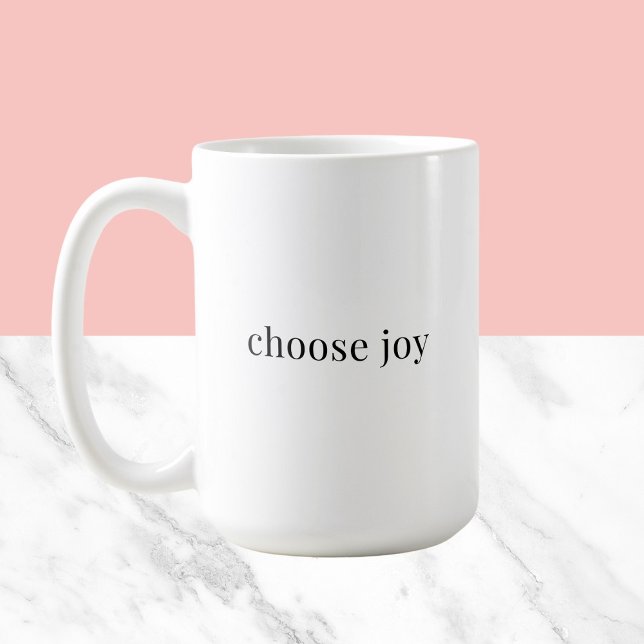 Freude wählen - positive Gedanken einfache Typogra Kaffeetasse (Von Creator hochgeladen)