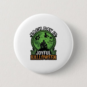 Freudiger Halloween Spukhaus Hexenkatze jeden Tag  Button