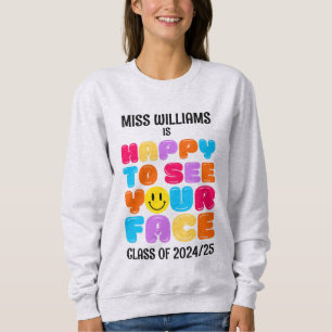 FREUEN SIE SICH AUF IHR GESICHT Kindergarten Lehre Sweatshirt