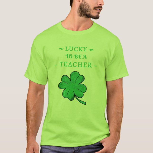 FREUEN SIE SICH, LEHRER zu sein, St. Patrick's Day T-Shirt (Vorderseite)
