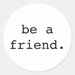 Freund-Aufkleber sein Runder Aufkleber