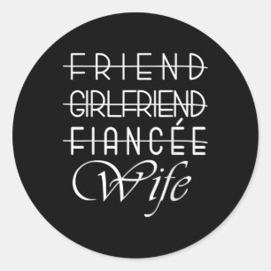 Freund, Freundin, Verlobte, Ehefrau für Bride Wedd Runder Aufkleber