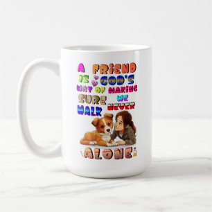 Freund Gottes Weg, um sicherzustellen, dass wir ni Kaffeetasse