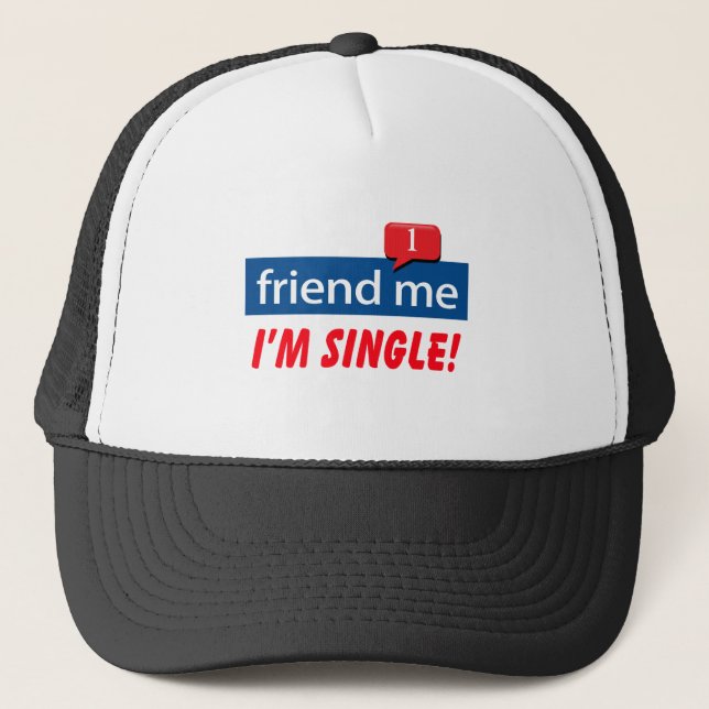 Freund ich, bin ich Single! Truckerkappe (Vorderseite)