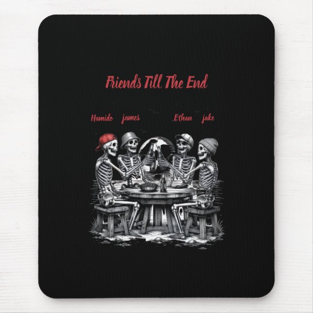 Freunde bis zum Ende Skelett Party Mousepad (Vorne)