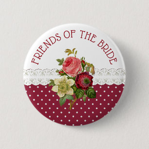 FREUNDE DER BRIDE Burgund Rose Hochzeitsschaltfläc Button