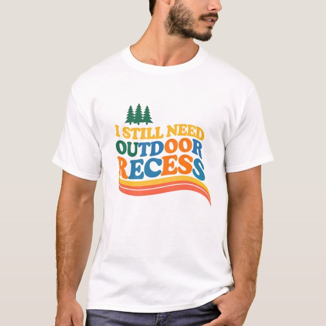 Freunde der Freiluftpause Ich brauche immer noch S T-Shirt (Vorderseite)