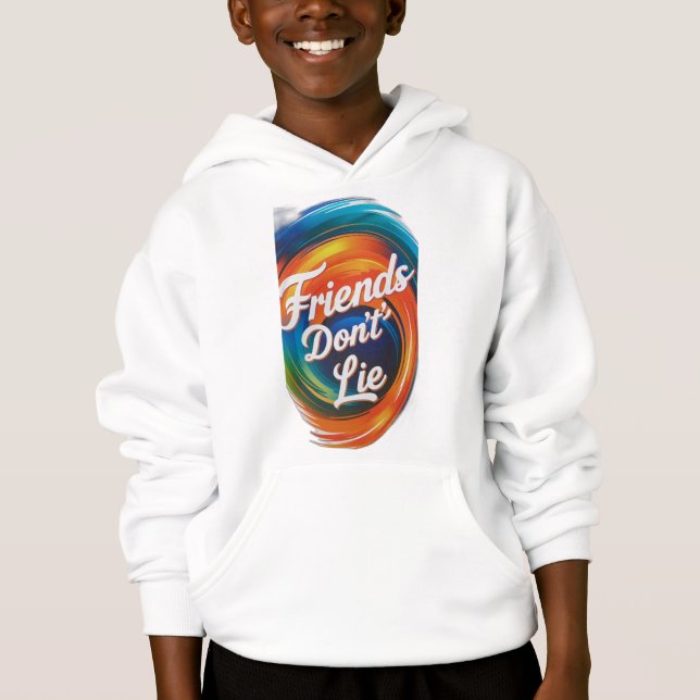 Freunde Don't Lie Hoodie (Vorderseite)