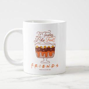 FREUNDE™  Es schmeckt wie Feet! Jumbo-Tasse