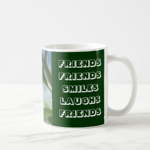 FREUNDE FREUNDE TASSE LÄCHELN LACHT