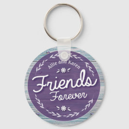 Freunde für immer Custom Schlüsselanhänger