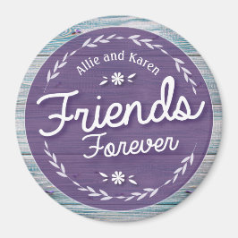 Freunde für immer wahren magnet