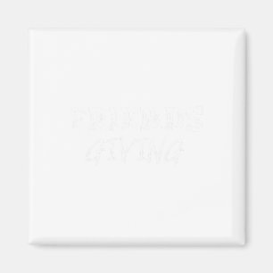Freunde geben Hemd Friendsgiving Hemd Lustiges Tha Magnet