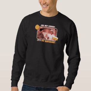 Freunde Geburtstag Rachel und Ross Oh mein Gawd Zi Sweatshirt