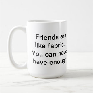 Freunde/Gewebe Quilters Tasse